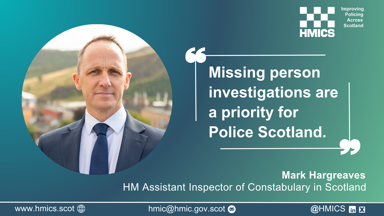 "Missing person investigations are a priority for Police Scotland."