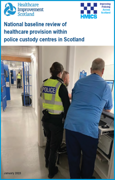 Link to National baseline review of healthcare provision within police custody centres in Scotland